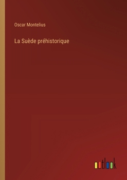 Paperback La Suède préhistorique [French] Book