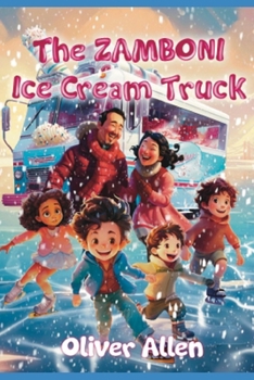 The Zamboni Ice Cream Truck B0CNZVRBCP Book Cover