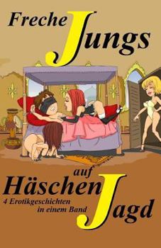 Paperback Freche Jungs auf Häschenjagd [German] Book