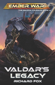 Valdar's Legacy - Book #4 of the Ibarra Crusade