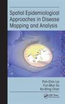 Hardcover Spatial Epidemiological Approaches in Disease Mapping and Analysis Book