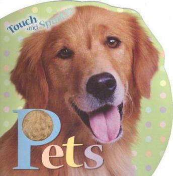 Board book Touch and Sparkle Pets Book
