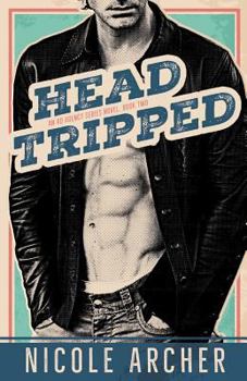 Head-Tripped: A Sexy Rock Star Romance - Book #2 of the Ad Agency