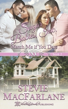 Match Me If You Dare - Book  of the Sugar Babies, Inc.