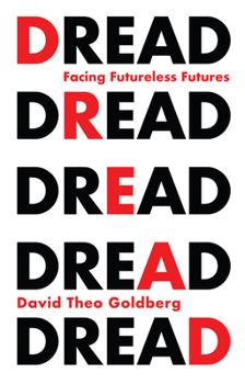 Hardcover Dread: Facing Futureless Futures Book