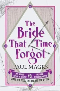 Paperback The Bride That Time Forgot. Paul Magrs Book