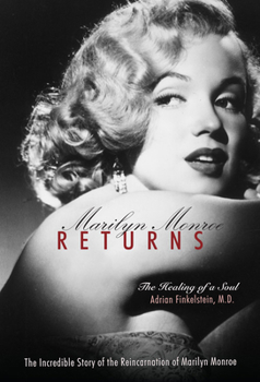 Paperback Marilyn Monroe Returns: The Healing of a Soul Book