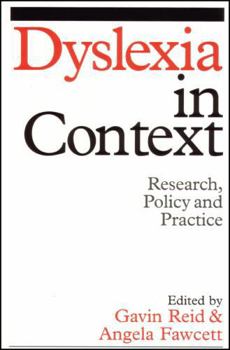 Paperback Dyslexia in Context: Research, Policy and Practice Book