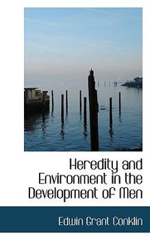 Heredity and Environment in the Development of Men