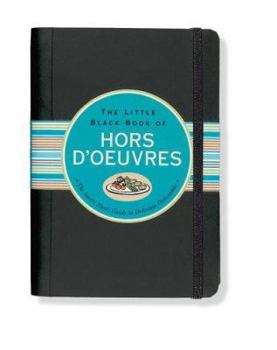 Paperback The Little Black Book of Hors D'Oeuvres Book