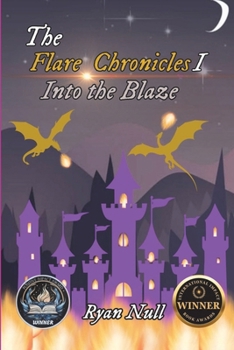 Paperback The Flare Chronicles: Into the Blaze Book