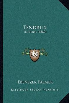 Paperback Tendrils: In Verse (1880) Book