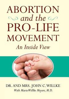 Hardcover Abortion and the Pro-life Movement: An Inside View Hard Cover Book