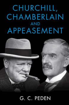 Hardcover Churchill, Chamberlain and Appeasement Book