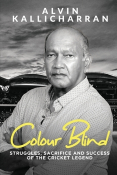 Paperback Colour Blind: Struggles, Sacrifice and Success of the Cricket Legend Book