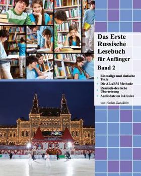 Paperback Das Erste Russische Lesebuch für Anfänger, Band 2: Stufe A2 Zweisprachig mit Russisch-deutscher Übersetzung [German] Book