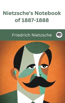 Hardcover Nietzsche's Notebook of 1887-1888 Book