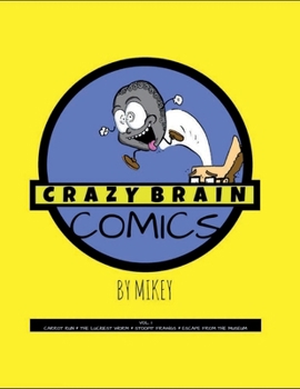 Paperback Crazy Brain Comics: Volume I Book