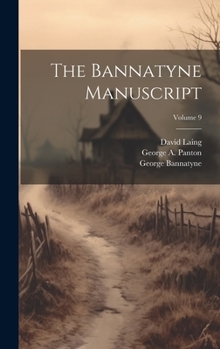 Hardcover The Bannatyne Manuscript; Volume 9 Book