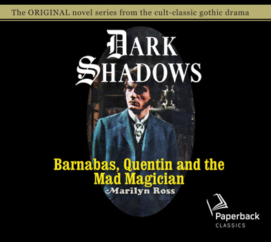 Barnabas, Quentin and the Mad Magician - Book #30 of the Dark Shadows