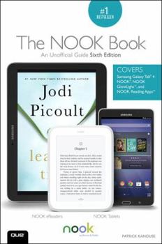 Paperback The Nook Book: An Unofficial Guide: Everything You Need to Know about the Samsung Galaxy Tab 4 Nook, Nook Glowlight, and Nook Reading Book