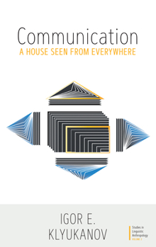 Hardcover Communication: A House Seen from Everywhere Book