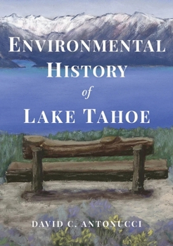 Paperback Environmental History of Lake Tahoe Book