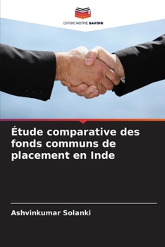 Étude comparative des fonds communs de placement en Inde (French Edition)