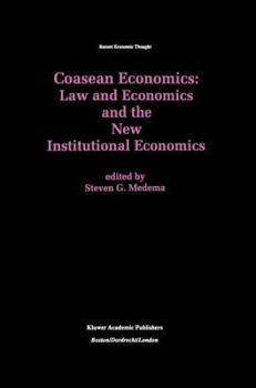 Hardcover Coasean Economics Law and Economics and the New Institutional Economics Book