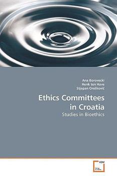 Paperback Ethics Committees in Croatia Book