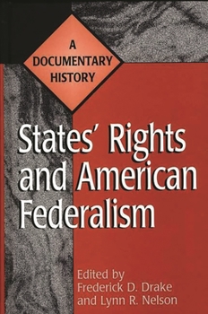 Hardcover States' Rights and American Federalism: A Documentary History Book