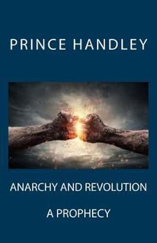 Paperback Anarchy and Revolution: A Prophecy Book