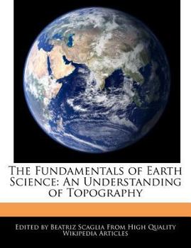 Paperback The Fundamentals of Earth Science: An Understanding of Topography Book
