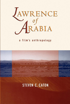 Paperback Lawrence of Arabia: A Film's Anthropology Book