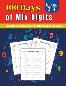 Paperback 100 Days of Mix Digits for Grade 3-4: Addition-Subtraction-Multiplication-Division Book