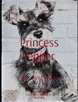 Paperback Princess Pepper The First Book