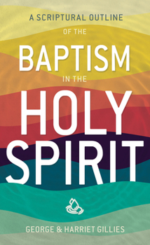 Paperback Scriptural Outline of Baptism in the Holy Spirit Book