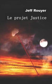 Paperback Le projet Justice [French] Book