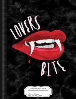 Vampire Lovers Bite Vampire Lips Composition Notebook: College Ruled 9¾ x 7½ 100 Sheets 200 Pages For Writing