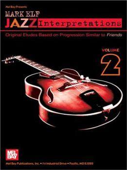 Paperback Mel Bay Mark Elf Jazz Interpretations, Vol. 2 Book