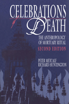 Paperback Celebrations of Death: The Anthropology of Mortuary Ritual Book