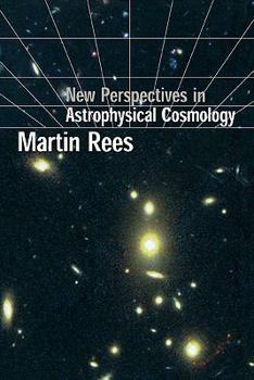 Paperback New Perspectives in Astrophysical Cosmology Book