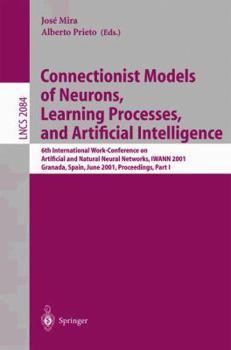 Paperback Connectionist Models of Neurons, Learning Processes, and Artificial Intelligence: 6th International Work-Conference on Artificial and Natural Neural N Book