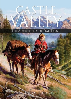 Paperback Castle Valley: The Adventures of Dal Trent Book