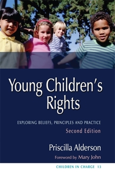 Paperback Young Children's Rights: Exploring Beliefs, Principles and Practice Second Edition Book