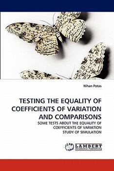 Paperback Testing the Equality of Coefficients of Variation and Comparisons Book