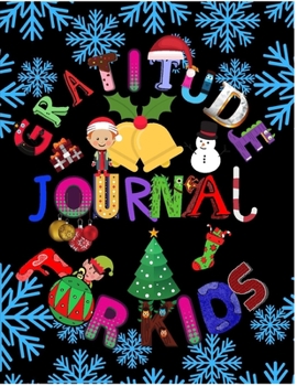 Gratitude Journal For Kids: Practice Gratitude For Kids & Daily Reflection & Thank You Gift Notebook - Gratitude-Adult-Flower-Elements-trim-size-8.5-x-11-bleed-110-pages-cover-size-17.5-x-11.25-inch