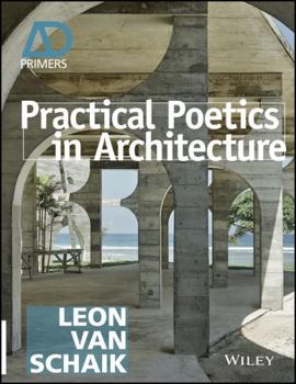 Paperback Practical Poetics in Architecture Book