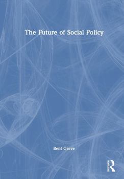 Hardcover The Future of Social Policy Book