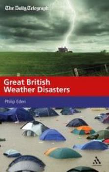 Paperback Great British Weather Disasters Book